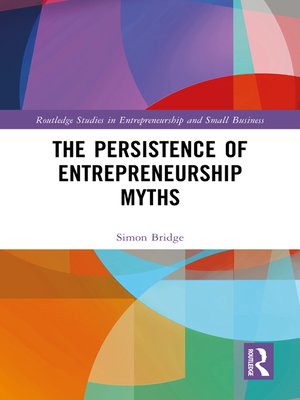 cover image of The Persistence of Entrepreneurship Myths